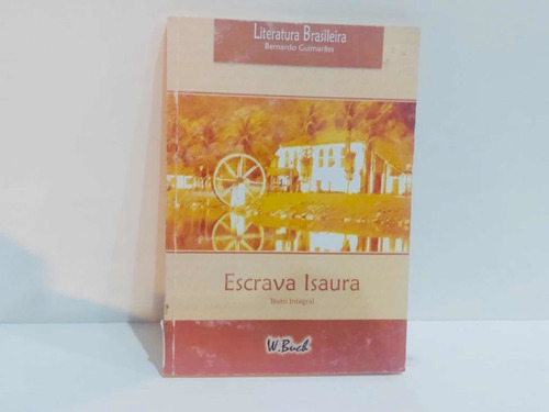 Livro Escrava Isaura - Texto Integral Bernardo Guimarães
