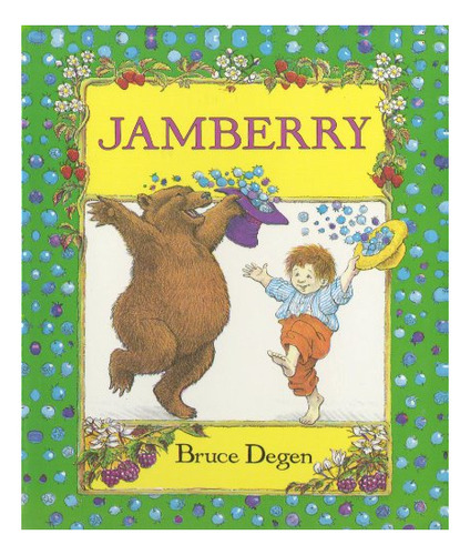 Book : Jamberry - Bruce Degen
