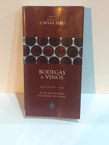 Livro - Bodegas & Vinos - Argentina