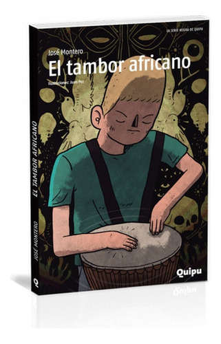 El Tambor Africano - José Montero - Ed. Quipu 