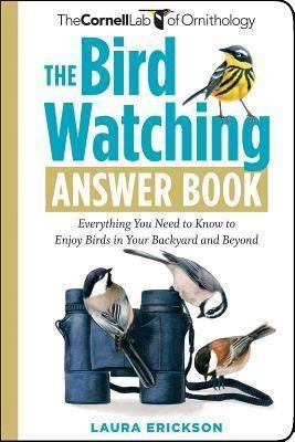 The Bird Watching Answer Book - Laura Erickson (paperback)