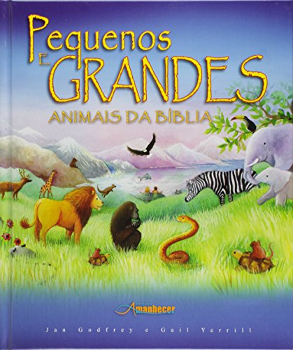 Libro Pequenos E Grandes Animais Da Biblia