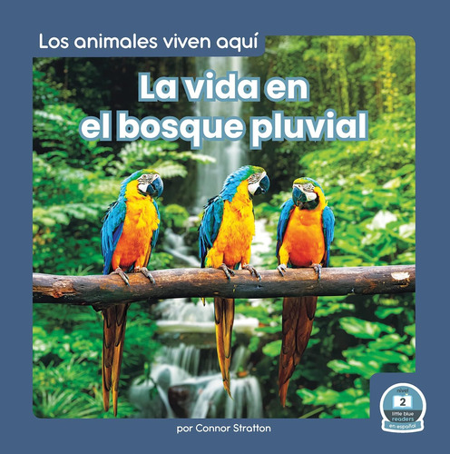 Libro: La Vida En El Bosque Pluvial (life In The Rain Forest