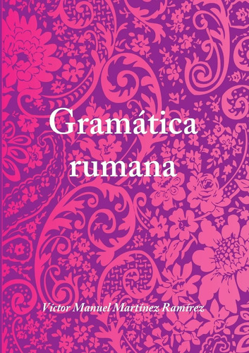 Libro: Gramática Rumana (spanish Edition)