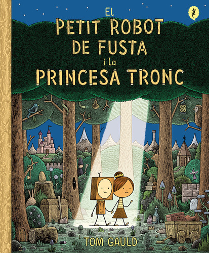 Libro El Petit Robot De Fusta I La Princesa Tronc De Gauld T