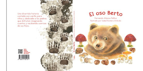 El Oso Berto, De Alonso Pelluz, Fernando., Vol. 1. Editorial Apuleyo Ediciones, Tapa Dura En Español, 2024