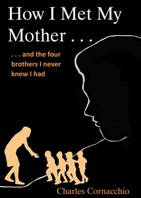 Libro How I Met My Mother: And The Four Brothers I Never ...