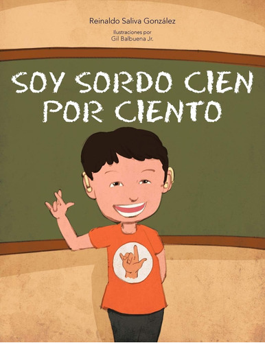 Libro: Soy Sordo Cien Por Ciento (spanish Edition)