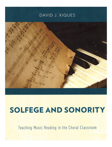 Solfege And Sonority: Teaching Music Reading In The Choral