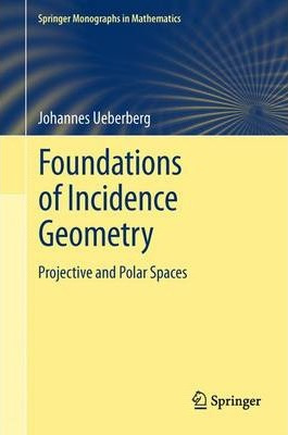 Libro Foundations Of Incidence Geometry : Projective And ...