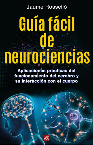 Libro Guia Facil De Neurociencias - Jaume Rossello