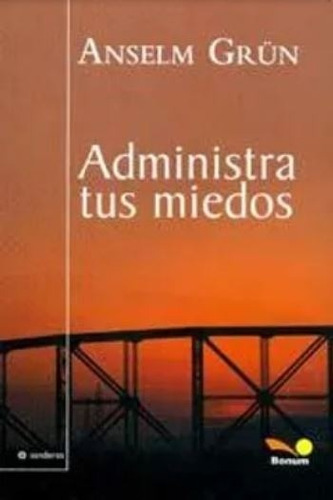 Administra Tus Miedos