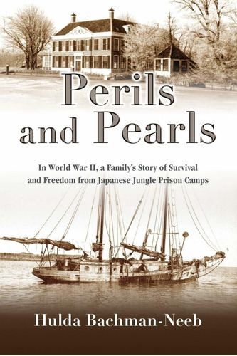 Libro Perils And Pearls: In World War Ii, A Family's Story