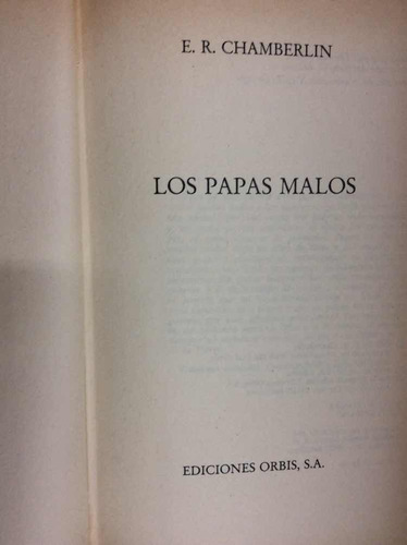 Imagen 3 de 9 de Los Papas Malos - E. R. Chamberlin - Historia Medieval