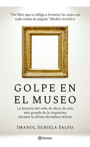 Golpe En El Museo Imanol Subiela Salvo