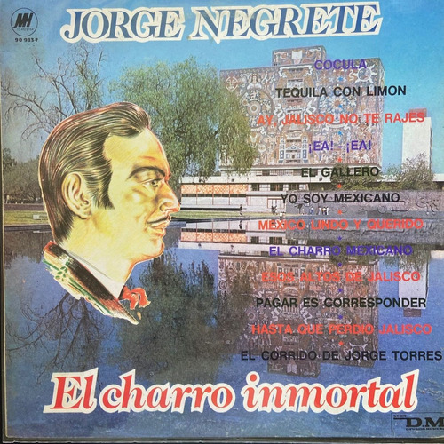 Vinilo Jorge Negrete  El Charro Inmortal Che Discos