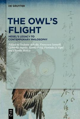Libro The Owl's Flight : Hegel's Legacy To Contemporary P...