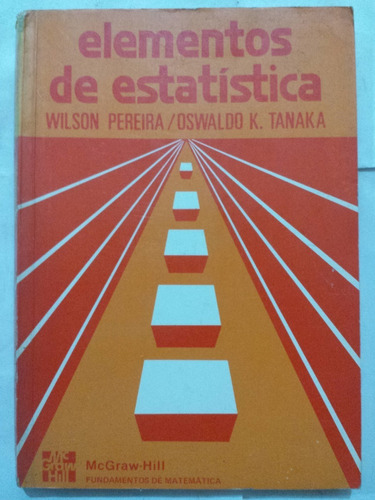 Livro Elementos De Estatística Wilson Pereira Oswaldo Tanaka
