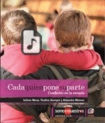 Libro Cada Quien Pone Su Parte. Conflictos En La Escuela