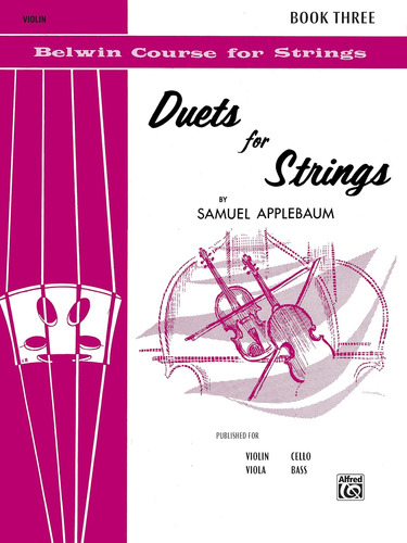 Duets For Strings, Bk 3violin (belwin Course For Strings, Bk