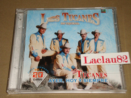 Tucanes De Tijuana Ayer Hoy Y Siempre 2003 Sony Cd 