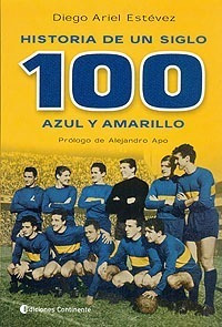 Historia De Un Siglo 100 Azul Y Amarillo