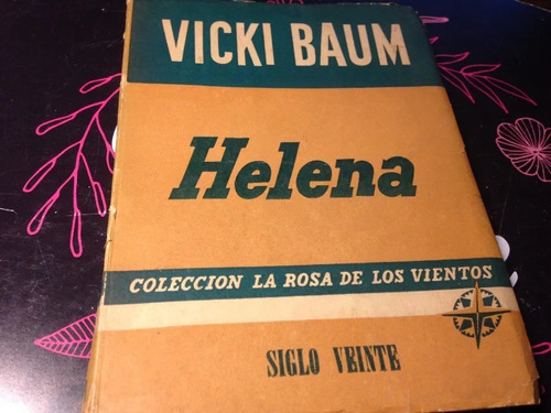 Helena - Vicki Baum - Novela - Siglo Veinte - 1952 