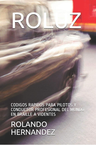 Libro: Roluz: Rapidos Para Pilotos Y Conductor Profesional D