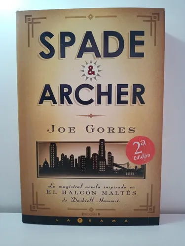 SPADE & ARCHER, de JOE GORES. Editorial Ediciones B en español