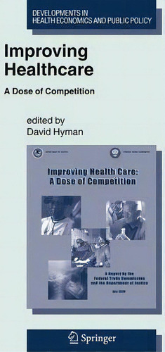 Improving Healthcare, De David Hyman. Editorial Springer Verlag New York Inc, Tapa Dura En Inglés