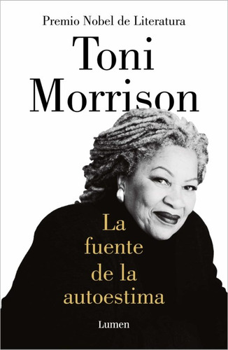 Fuente De La Autoestima, La - Toni Morrison