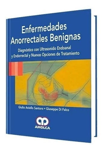Enfermedades Anorrectales Benignas Diagnóstico Con Ultrason.