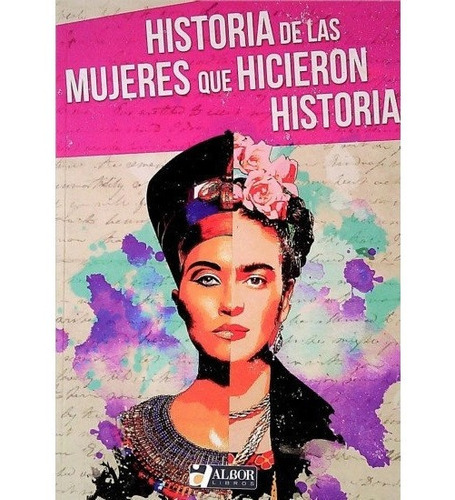 Historia De Las Mujeres Que Hicieron Historia Envío Gratis