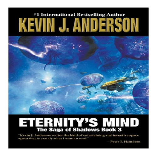 Eternity's Mind, De Kevin J Anderson. Editorial Wordfire Press, Tapa Blanda En Inglés, 2016