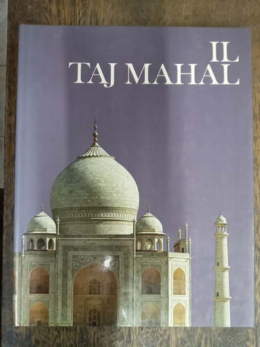 Il Taj Mahal * I Templi Della Grandezza * David Carroll * 