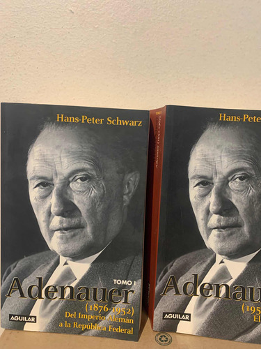 Adenauer Tomo I Y Ii // Hans Peter Schwarz