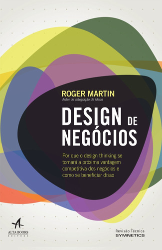 Design de negócios, de Martin, Roger. Starling Alta Editora E Consultoria  Eireli, capa mole em português, 2017