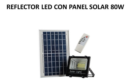 Reflector Led Con Panel Solar De 80w