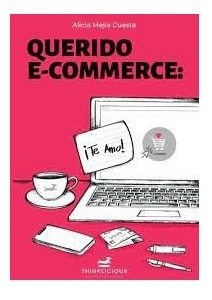 Libro Querido E Commerce Te Amo