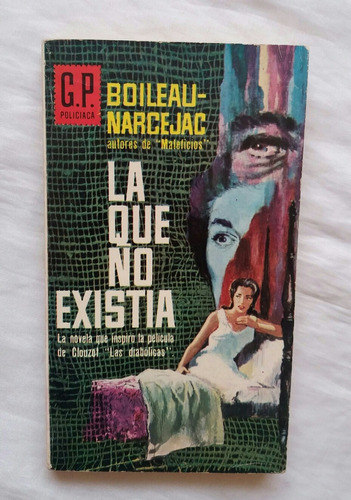 La Que No Existia Boileau Narcejac Novela Policial 1964