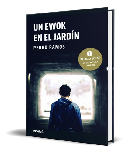 Libro Un Ewok En El Jardin [ Pedro Ramos ] Original