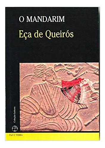 O Mandarim: O Mandarim, De Queirós, Eça De. Editora Paz E Terra (record), Capa Mole, Edição 1 Em Português