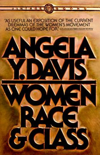 Women, Race & Class, De Angela Y. Davis. Editorial Vintage, Tapa Blanda, Edición 1 En Inglés