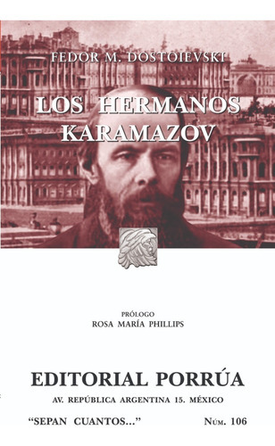 Los Hermanos Karamázov, De Fedor M. Dostoievski. Editorial Editorial Porrua, Edición 14, 2018 En Español