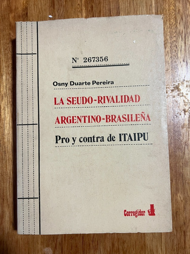La Seudo Rivalidad Argentino Brasileña Duarte Pereira