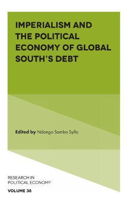 Libro Imperialism And The Political Economy Of Global Sou...