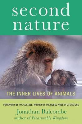 Libro Second Nature : The Inner Lives Of Animals - Jonath...