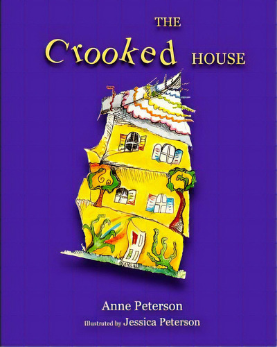 The Crooked House, De Peterson, Jessica. Editorial Createspace, Tapa Blanda En Inglés