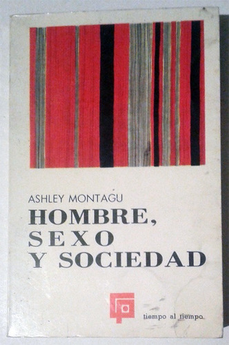 Hombre, Sexo Y Sociedad - Libro De Ashley Montagu