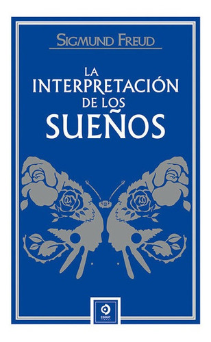 Libro Interpretacion De Los Sueã¿os, La - Freud, Sigmund